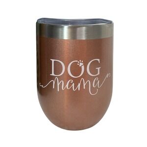 Dog Mama Insulated Wine Tumbler Cup Travel Mug Stainless Steel Rose Gold